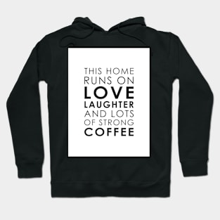 Home, Coffee, Typography, Quote, Scandinavian Hoodie